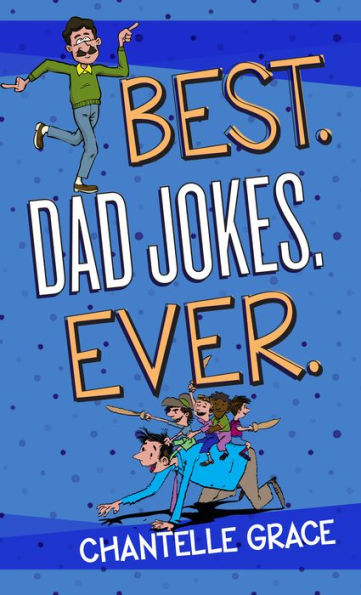Best. Dad Jokes. Ever. (Paperback) ? Hilarious Dad Jokes That Will Keep You Laughing, Perfect Gift For Dads, Birthdays, Father's Day, And More (Joke Books)