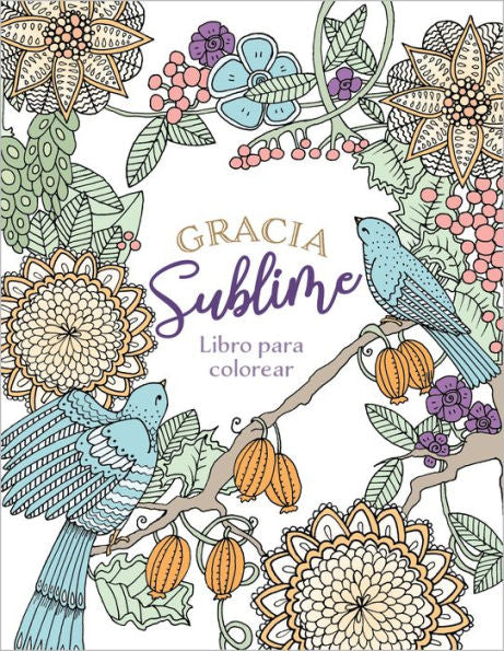 Gracia Sublime (Spanish Edition)