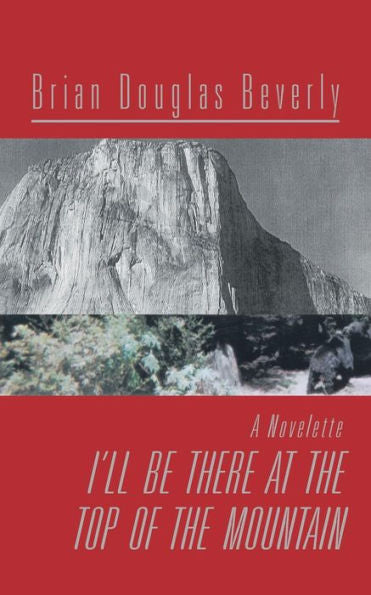I'Ll Be There At The Top Of The Mountain