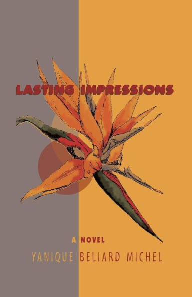 Lasting Impressions: A Novel