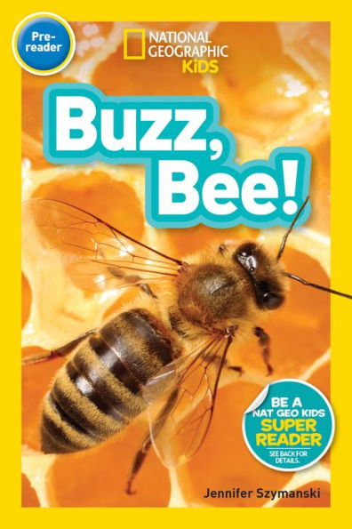 National Geographic Readers: Buzz, Bee! - 9781426327803