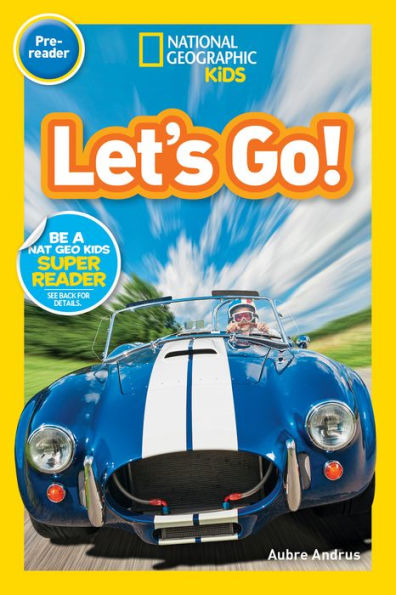 National Geographic Readers: Let's Go! (Pre-Reader) - 9781426333354