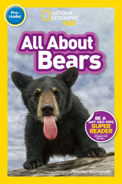 National Geographic Readers: All About Bears (Pre-Reader)