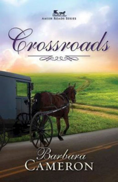 Crossroads: Amish Roads Series - Book 2 (Amish Roads, 2)