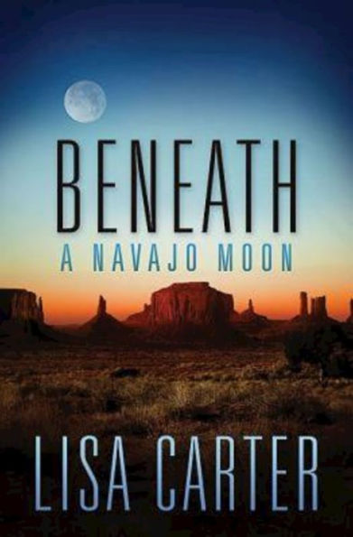 Beneath A Navajo Moon