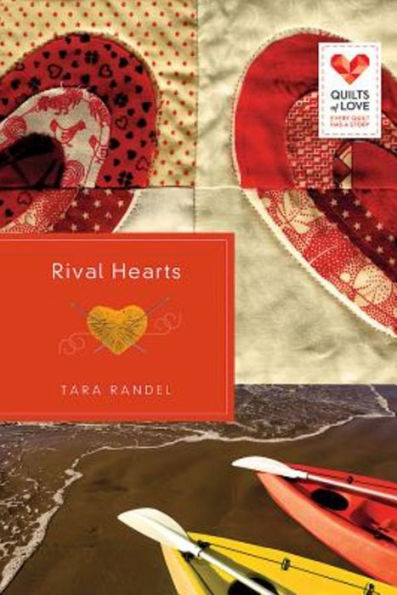 Rival Hearts: Quilts Of Love Series