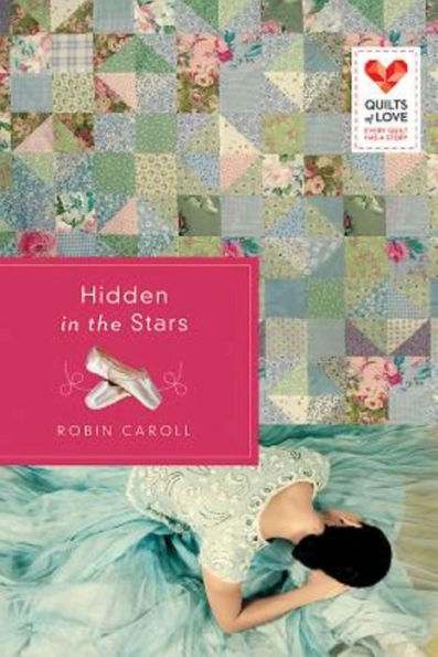 Hidden In The Stars: Quilts Of Love Series