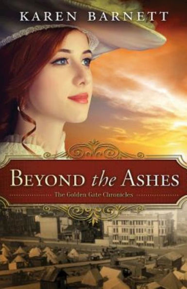 Beyond The Ashes: The Golden Gate Chronicles - Book 2 (Golden Gate Chronicles, 2)