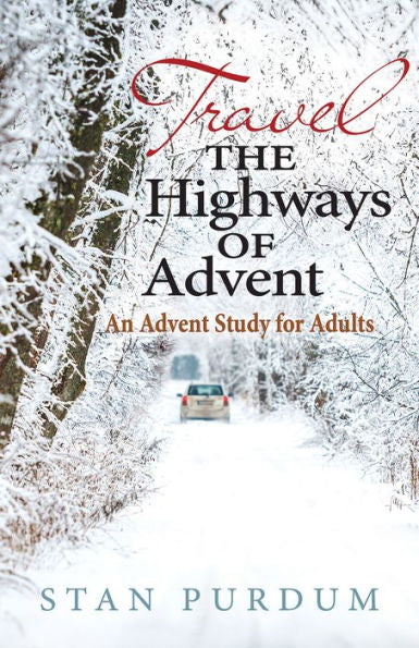 Travel The Highways Of Advent