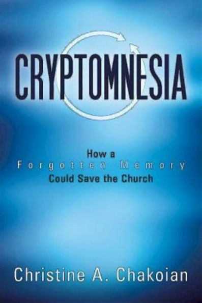 Cryptomnesia: How A Forgotten Memory Could Save The Church