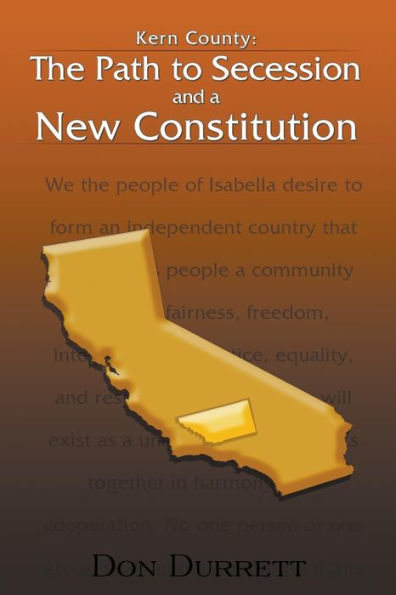 Kern County: The Path To Secession And A New Constitution