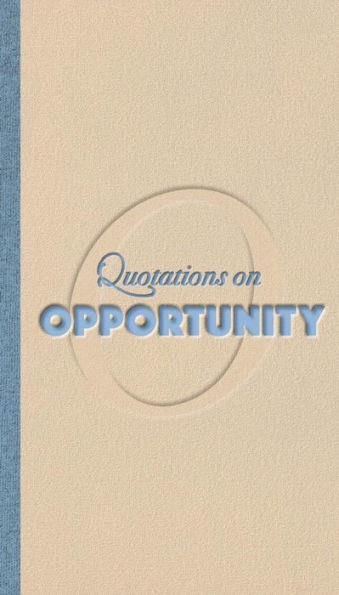 Opportunity (Quote Unquote)