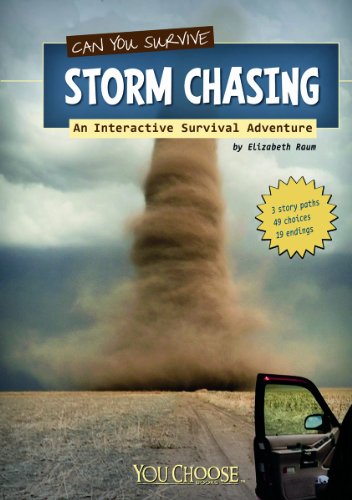 Can You Survive Storm Chasing?: An Interactive Survival Adventure (You Choose: Survival)