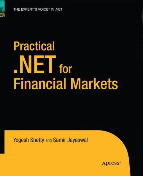 Practical .Net For Financial Markets (Expert's Voice In .Net)