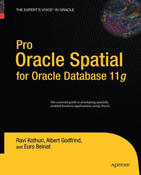 Pro Oracle Spatial For Oracle Database 11G