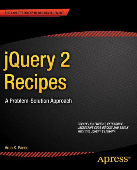Jquery 2 Recipes: A Problem-Solution Approach
