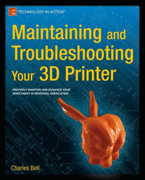 Maintaining And Troubleshooting Your 3D Printer