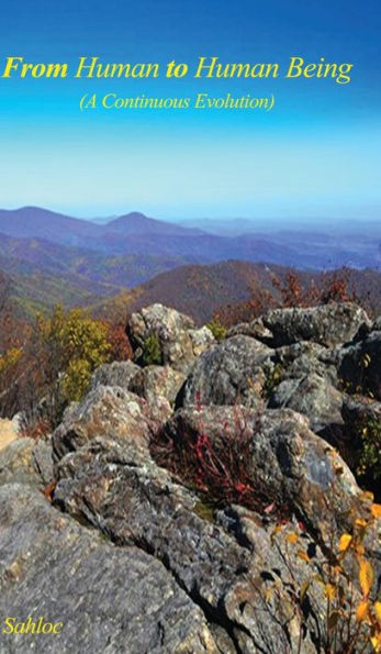 From Human To Human Being: (A Continuous Evolution)