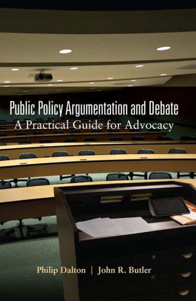 Public Policy Argumentation And Debate: A Practical Guide For Advocacy