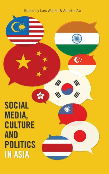 Social Media, Culture And Politics In Asia (Frontiers In Political Communication)