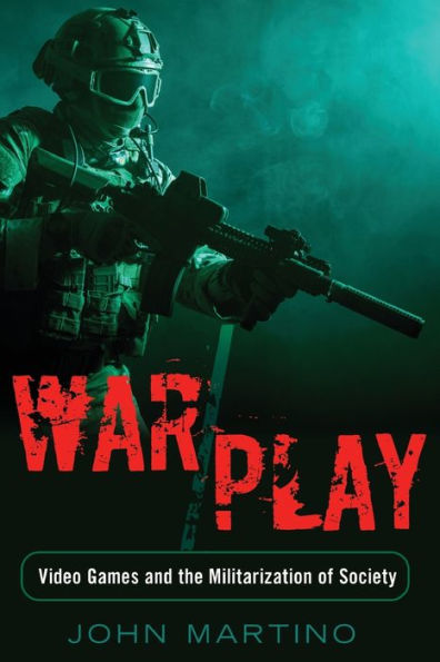 War/Play: Video Games And The Militarization Of Society (Minding The Media)