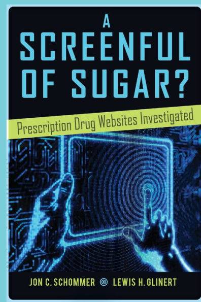 A Screenful Of Sugar?: Prescription Drug Websites Investigated (Health Communication)