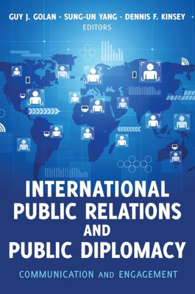 International Public Relations And Public Diplomacy: Communication And Engagement