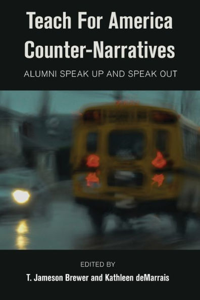 Teach For America Counter-Narratives: Alumni Speak Up And Speak Out (Black Studies And Critical Thinking)
