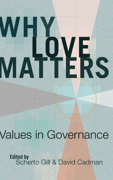 Why Love Matters: Values In Governance
