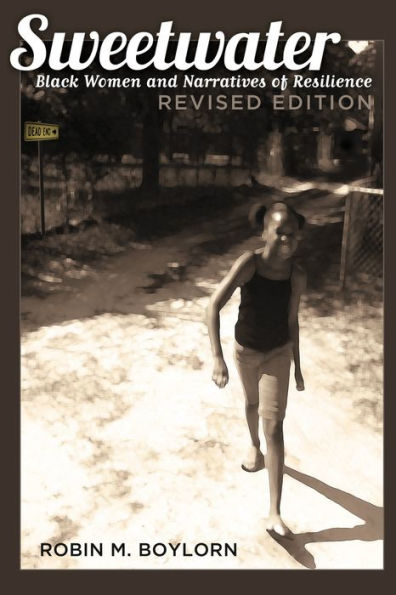 Sweetwater: Black Women And Narratives Of Resilience, Revised Edition (Black Studies And Critical Thinking)