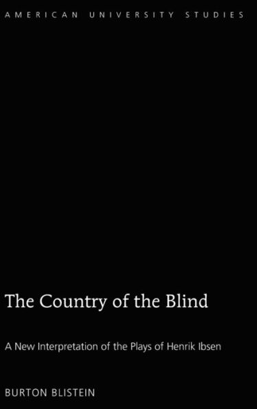 The Country Of The Blind (American University Studies)