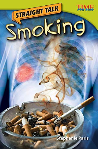 Straight Talk: Smoking (Time For Kids??? Nonfiction Readers)