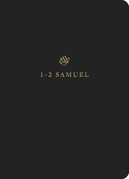 Esv Scripture Journal: 1?2 Samuel (Paperback)