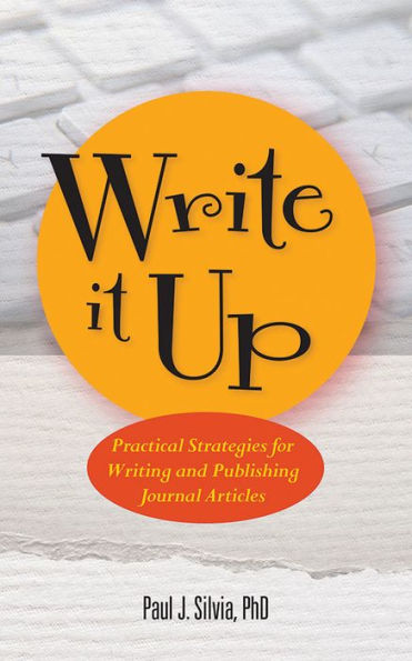 Write It Up: Practical Strategies For Writing And Publishing Journal Articles (Apa Lifetools Series)
