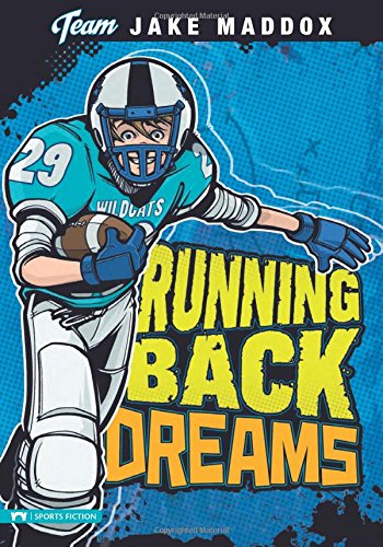 Running Back Dreams (Team Jake Maddox Sports Stories)