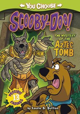 The Mystery Of The Aztec Tomb (You Choose Stories: Scooby-Doo)