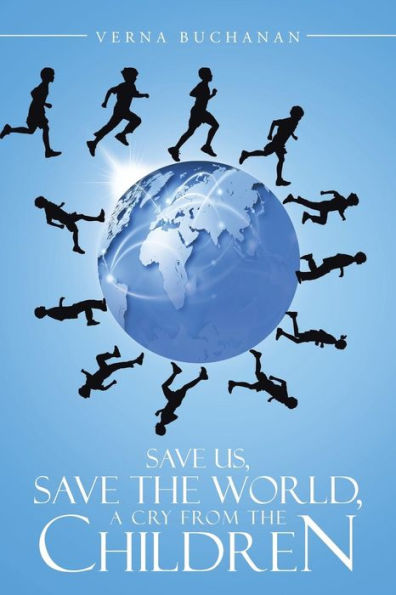 Save Us, Save The World, A Cry From The Children