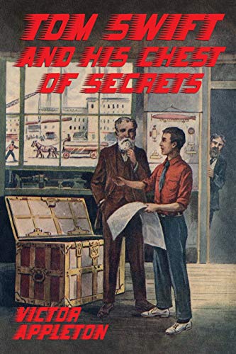 Tom Swift and his Chest of Secrets