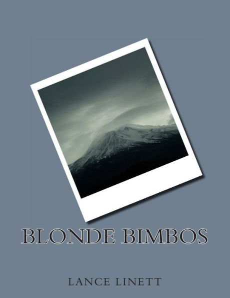 Blonde Bimbos: None