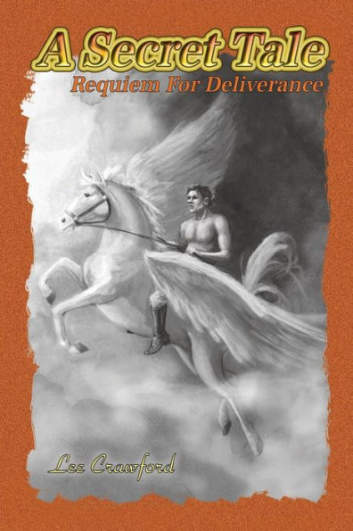 A Secret Tale: Requiem For Deliverance