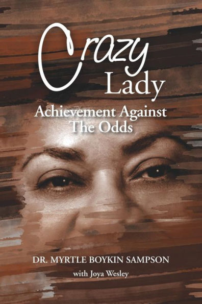 Crazy Lady: Achievement Against The Odds