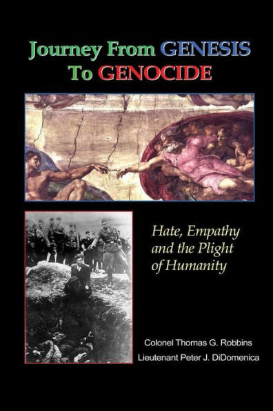 Journey From Genesis To Genocide: Hate, Empathy, And The Plight Of Humanity