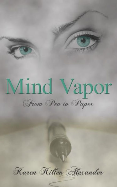 Mind Vapor From Pen To Paper