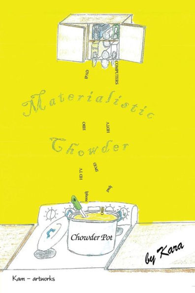 Materialistic Chowder