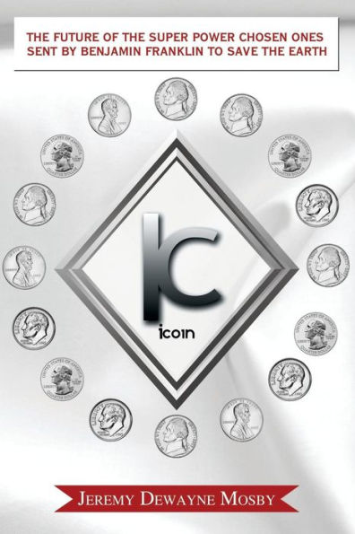 The Future Of The Super Power Chosen Ones Sent By Benjamin Franklin To Save The Earth
