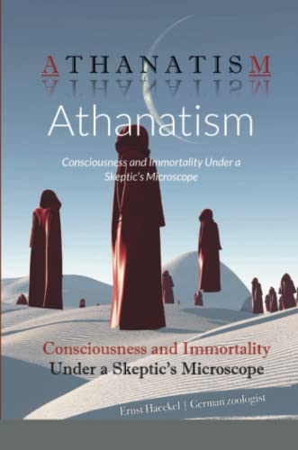 Athanatism: Consciousness And Immortality Under A Skeptic?AES Microscope