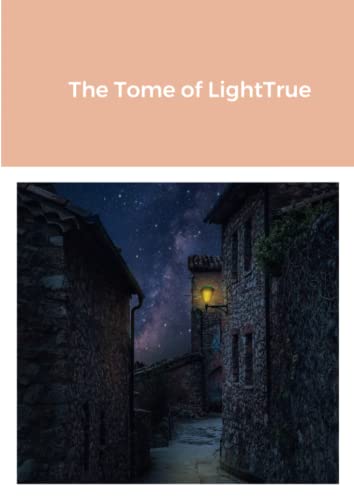 The Tome Of Lighttrue