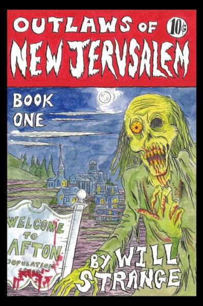 Outlaws Of New Jerusalem: Book One