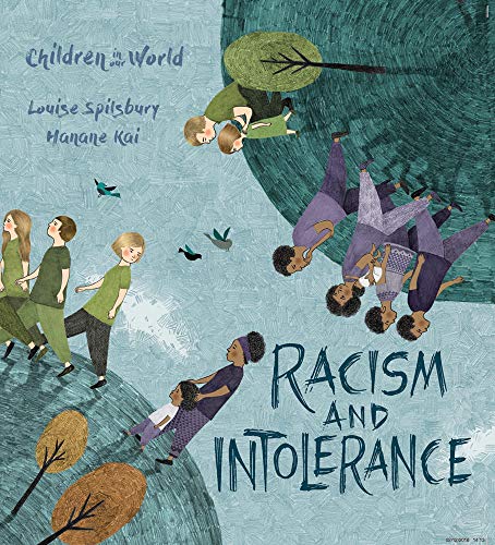 Racism And Intolerance (Children In Our World Series)