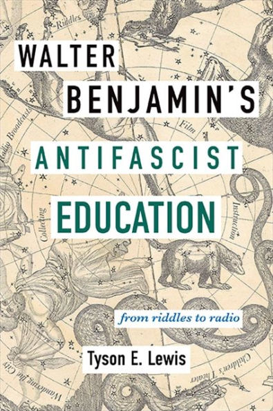 Walter Benjamin's Antifascist Education: From Riddles To Radio